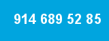 914 689 52 85